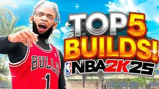 TOP 5 BEST BUILDS in NBA 2K25! MOST OVERPOWERED BUILDS FOR ALL POSITIONS + GAMEMODES (SEASON 5)