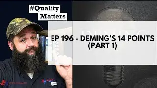Ep 196 - Deming's 14 Points for Quality Management: Essential Strategies for Modern Businesses