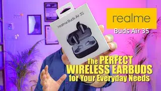 Realme Buds Air 3S: The Perfect Wireless Earbuds for Your Everyday Needs