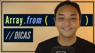 Método Array.from - quando, como e porquê utilizar 