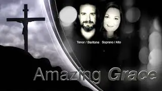 Amazing Grace - A Capella