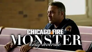 Kelly Severide | Monster