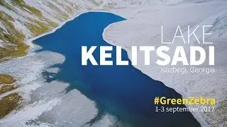 Kelitsadi Lake and Occupied Keli Lake, Kazbegi | ყელიწადის და ოკუპირებული ყელის ტბა  Green Zebra