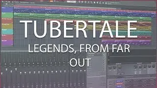 [FL Studio / Free FLP] - Legends, From Far Out (Tubertale)