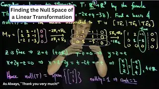 Finding the Basis of the Null Space of a Linear Transformation