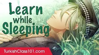 Learn Turkish While Sleeping 8 Hours - Learn ALL Basic Phrases