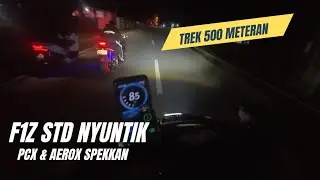 F1Z STANDAR NYUNTIK MATIC PCX & AEROX SPEKKAN!