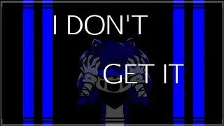 I DON'T GET IT| | Sonic Boom || Pibby || Gacha