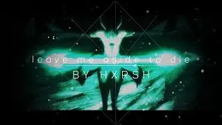 Leave Me Aside To Die
