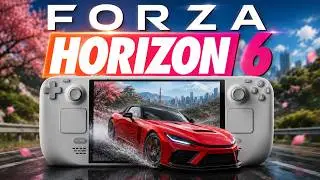 Forza Horizon 6 on Steam Deck - Full Performance Review