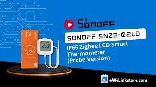 🌡️ Sonoff SNZB-02LD – IP65 Zigbee Smart Thermometer with Probe