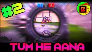 PUBG Best Edited Montage || Tum Hi Aana || BASTER TECH YT #Zeher Awais Yt.