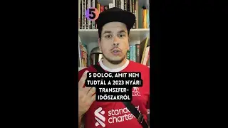 5 dolog, amit nem tudtál a 2023 nyári transzferidőszakról