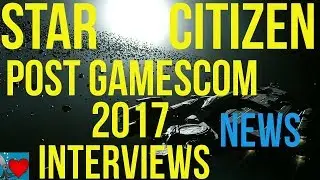 Star Citizen News | Gamescom 2017 - Chris Roberts Interview