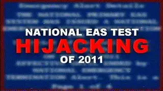 (RETAKE) The National EAS Test Hijacking of 2011 (MOST POPULAR VIDEO)