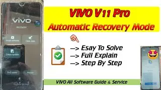 VIVO V11 Pro (pd1814f) Automatic Recovery Mode & Restart  Logo Problem Solved By GsmRaJA