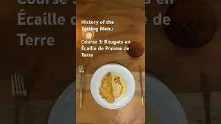 History of the Tasting Menu: Part 4