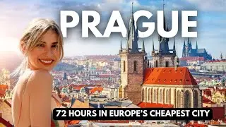 How To Spend 72 Hours in Prague: Europe’s Cheapest City? 🇨🇿 Top Things To Do & Travel Guide