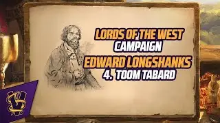 Lords of the West Campaign: Edward Longshanks 4. Toom Tabard
