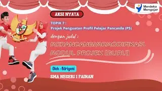 Aksi Nyata Topik: 7  Projek Penguatan Profil Pelajar Pancasila