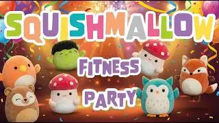 Squishmallow Workout For Kids - Stuffed Animal Workout Part 3 - Dance Party - Exercises For Kids