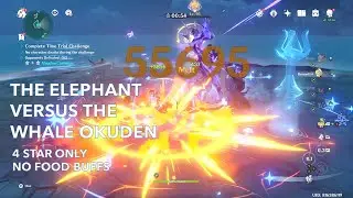 Genshin Impact The Elephant Versus the Whale Okuden Challenge (Day 7) [4 star units only] [NO food]
