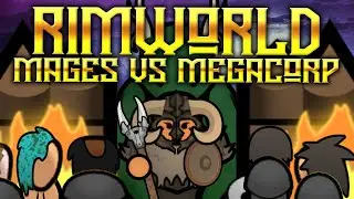The Bloody Gates | RimWorld of Magic: Mages vs Megacorp Ep 7