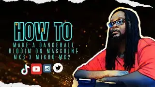 How to Make a Dancehall Riddim on Maschine Mk3 X Mikro Mk2