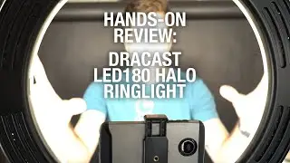 GEAR REVIEW: Dracast Halo Ring Light