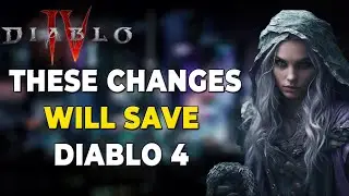 Diablo 4 - THESE SEASON 2 CHANGES WILL SAVE DIABLO 4!
