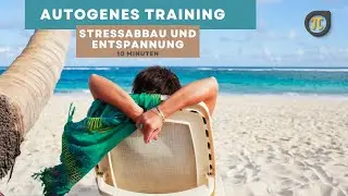 10 minutes of autogenic training while sitting - stress reduction and relaxation