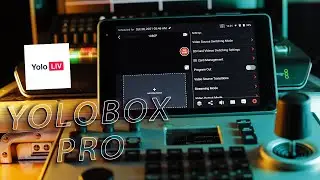 Test complet Yolobox PRO switcher/recorder/streaming