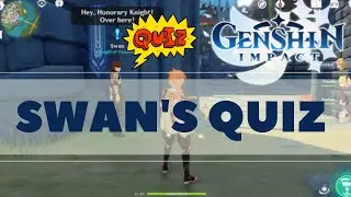 GENSHIN IMPACT - Quiz swan !!! EASY ! swan's quiz free 100 exp and more :)
