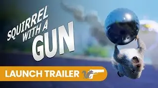 Squirrel with a Gun - Launch Trailer