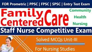 Family-Centered Care | Nursing Study | BSc Nursing