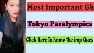 Important GK | Most Important Paralympics Games