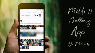 MiUi 11 Gallery App Leaked For MiUi 10 || Download And Install Now without ROOT