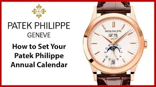 ▶ How to Set Your Patek Philippe Annual Calendar for 5396R-011 - REVIEW