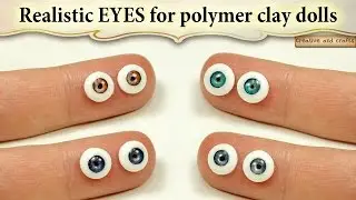 ★ ГЛАЗА ДЛЯ КУКОЛ (полимерная глина + УФ гель) / Eyes for dolls (polymer clay + UV gel)