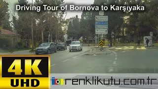 Driving Tour of Bornova to Karşıyaka