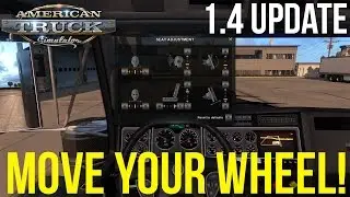 Move Your Wheel! - American Truck Simulator 1.4 Update
