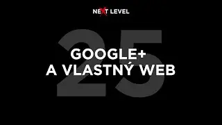 25. Google+ a vlastný web