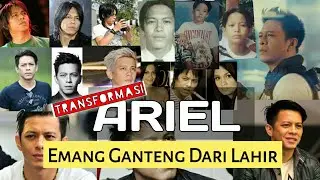 Transformasi Ariel Noah. Dari Bayi Sampe Sekarang Ganteng Maksimal