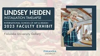 Lindsey Heiden Installation Timelapse | 2023 Faculty Exhibit at Finlandia University Gallery
