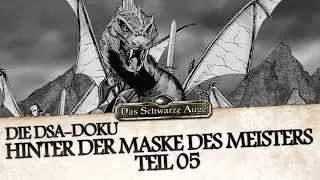 Das Schwarze Auge: Hinter der Maske des Meisters Teil 5 | DSA Dokumentation