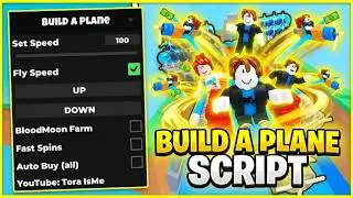 🔑 KEY LESS | Roblox Build A Plane ✈️ SCRIPT! - Fly Speed - MORE!