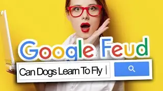 10 Things You Should never Google (Google Feud #1)