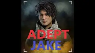 CHASING ADEPT ACHIEVEMENTS JAKE | DEAD BY DAYLIGHT