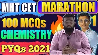 MHT CET 2022 MARATHON || CHEMISTRY 100 MCQs || Complete CHEMISTRY for mht cet #nie #cet