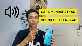 Cara mendapatkan sound efek lengkap